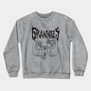 Grannies Metal Crewneck Sweatshirt
